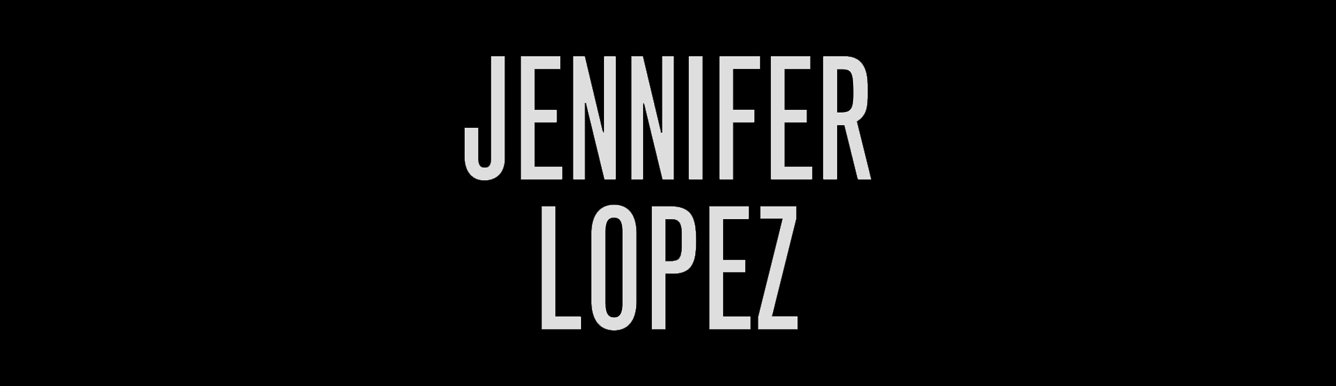 Jennifer Lopez